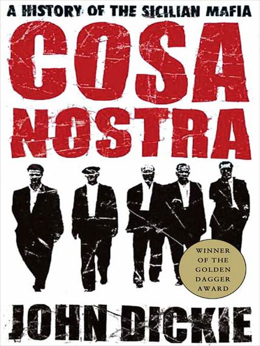 Title details for Cosa Nostra by John Dickie - Available